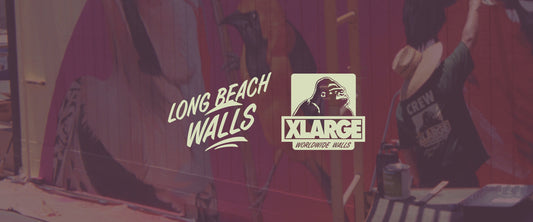 XLARGE × LONG BEACH WALLS 2026